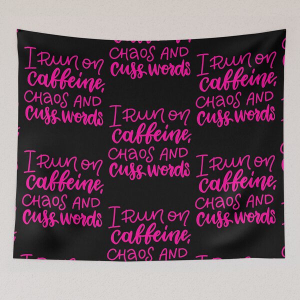 Item preview, I Run On Caffeine Chaos And Cuss Words designed and sold by WoodburyLake.