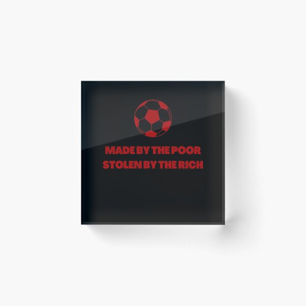 Item preview, Football - Made by the poor, stolen by the rich - Super League - ESL Protest designed and sold by Jamiecsmith1986.