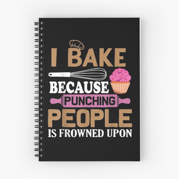 Item preview, I Bake Because Punching People Is Frowned Upon Baking Bake Gift  designed and sold by lindafrances.