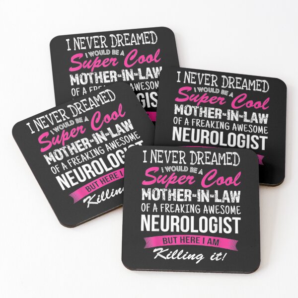 Item preview, Funny Mother In Law Of Neurologist I Never Dreamed Gift  designed and sold by venitamara.