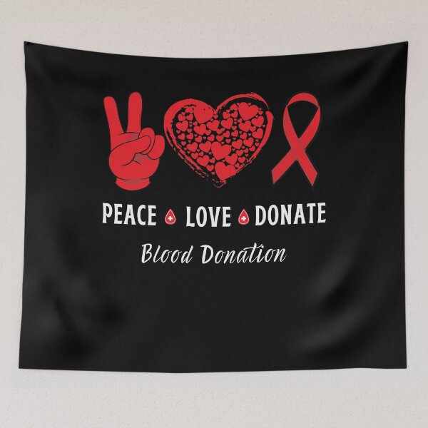 Item preview, Peace Love Donate Blood Donation Awareness designed and sold by ZavageDesigns.