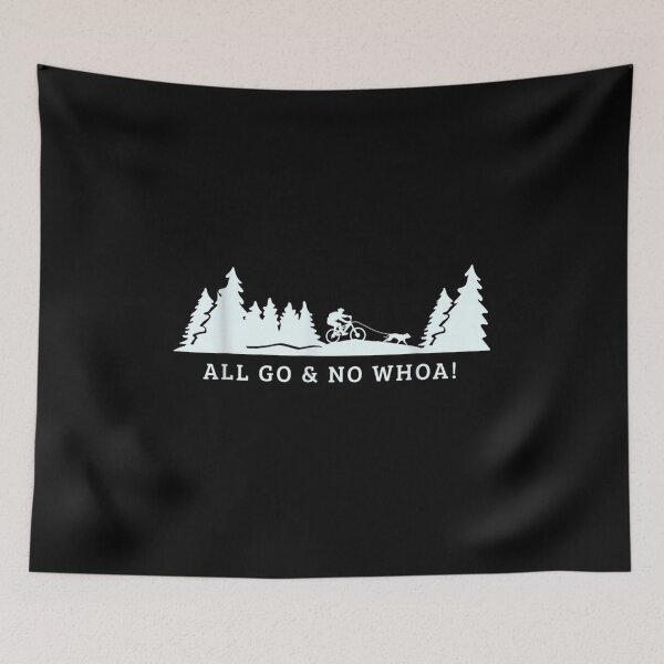 Item preview, All Go And No Whoa For A Bikejoring Dog Pulling Dogsport Gift  designed and sold by lindafrances.