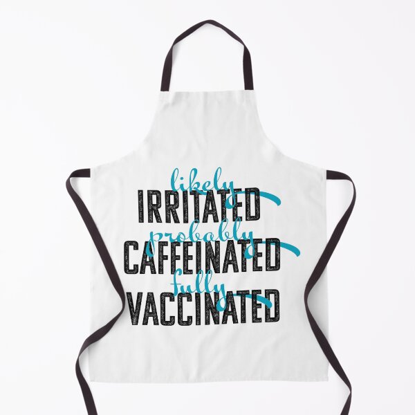 Item preview, Fully Vaccinated, Irritated, Caffeinated designed and sold by opalime.