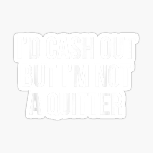 Vista previa del artículo con la obra «Id Cash Out, pero no soy un regalo divertido para jugar», diseñado y vendido por venitamara.