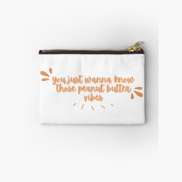 Item preview, you just wanna know those peanut butter vibes designed and sold by ouiouiitslucyb1.