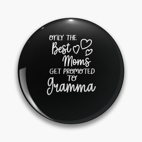 Item preview, The Best Moms Get Promoted To Gramma For Special Grandma Gift  designed and sold by venitamara.