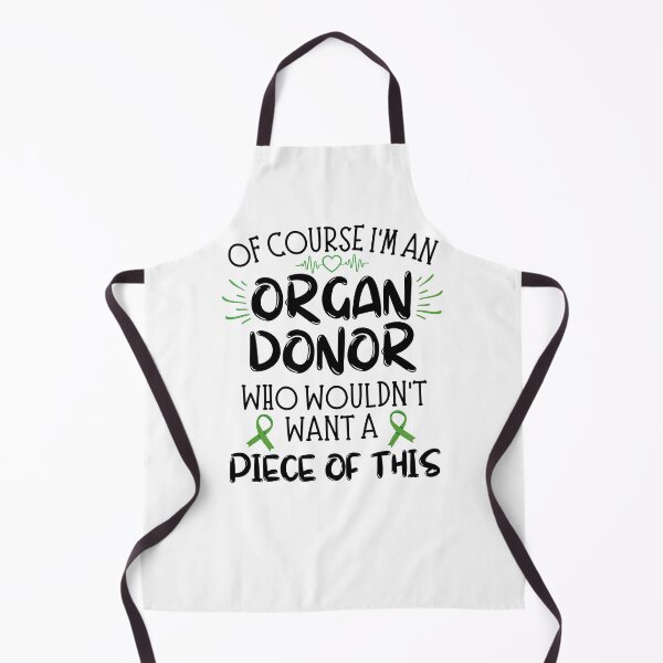 Item preview, Of Course I'm An Organ Donor Who Wouldn't Want A Piece Of This designed and sold by ZavageDesigns.