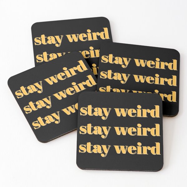 Item preview, Stay weird designed and sold by Laura-stbr.