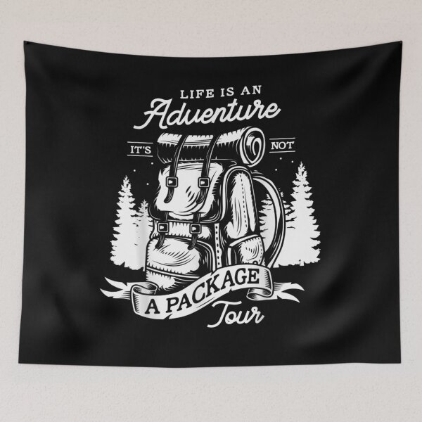 Item preview, Life Is An Adventure It's Not A Package Tour Backpacker Gift  designed and sold by venitamara.