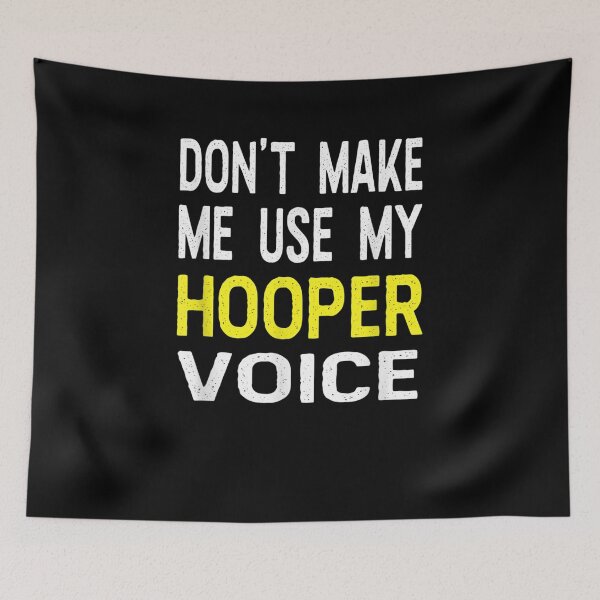 Item preview, Dont Make Me Use My Hooper Voice Funny Name Personalized Gift  designed and sold by venitamara.