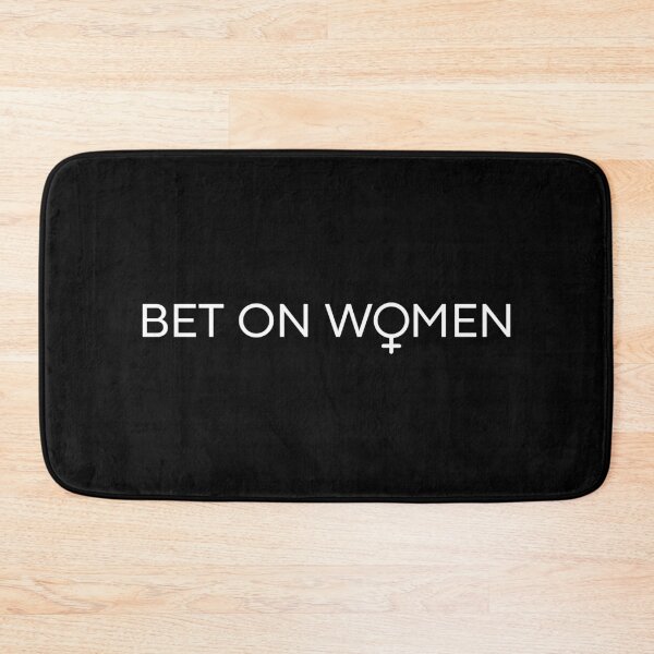 Item preview, Bet On Women designed and sold by IntegrityDesign.