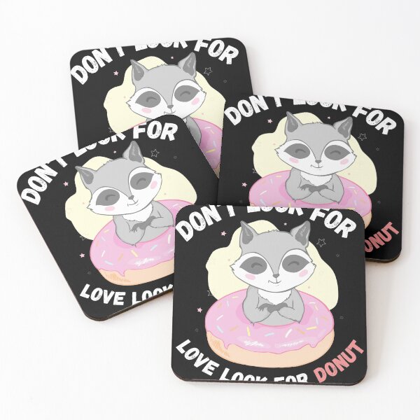 Item preview, Dont Look For Love Look For Donuts designed and sold by Gamers Hub.