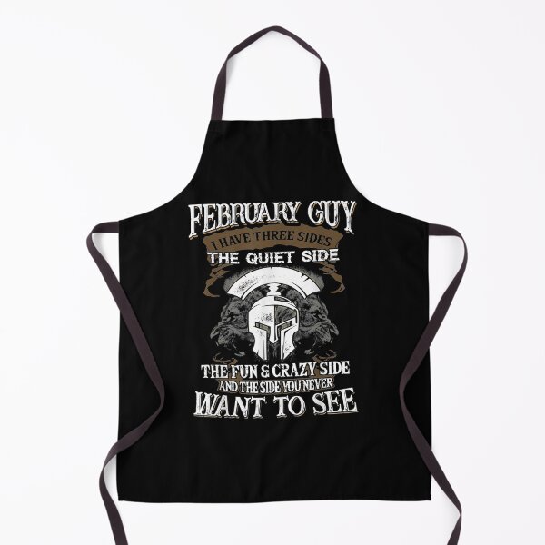 Item preview, February Guy I Have Three Sides The Quiet The Fun And Crazy Gift  designed and sold by venitamara.