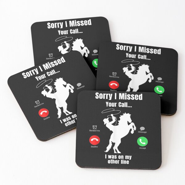 Item preview, Sorry I Missed Your Call Was On Other Line Cowboy Rodeo Gift  designed and sold by venitamara.