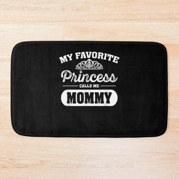 Item preview, My Favorite Princess Calls Me Mommy Gift  designed and sold by lindafrances.