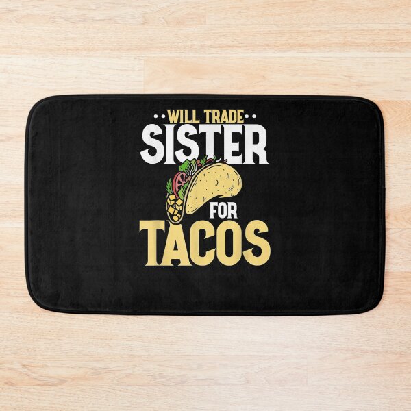 Item preview, Will Trade Sister For Tacos Cinco De Mayo Funny Mexican Gift  designed and sold by venitamara.