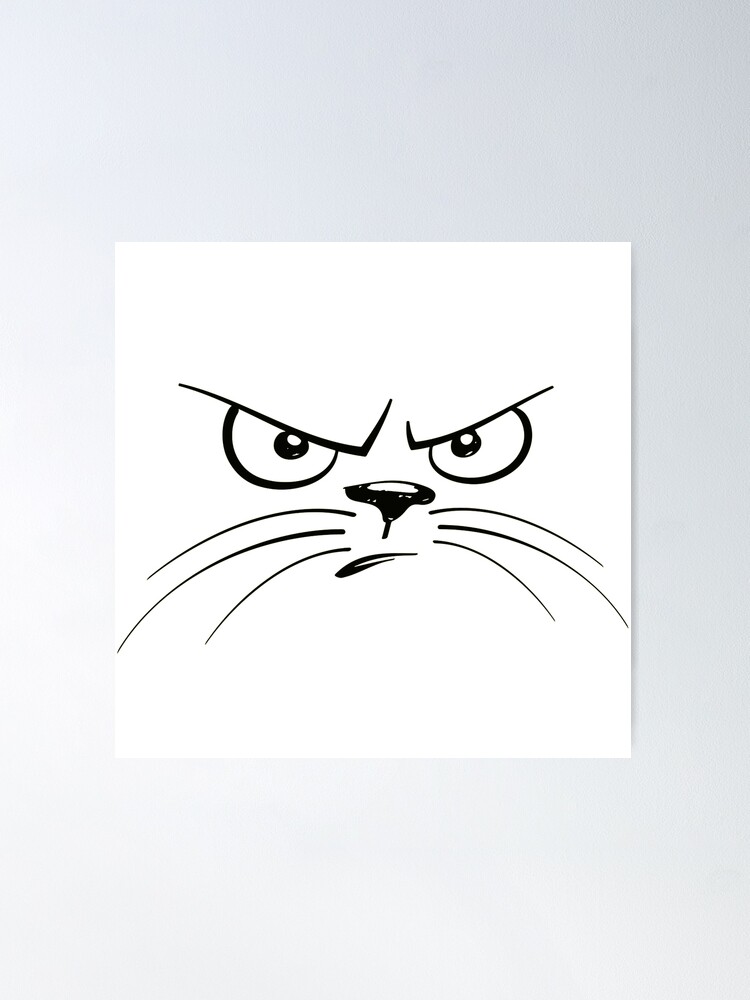 angry face meme - cat Poster by auroragalavis