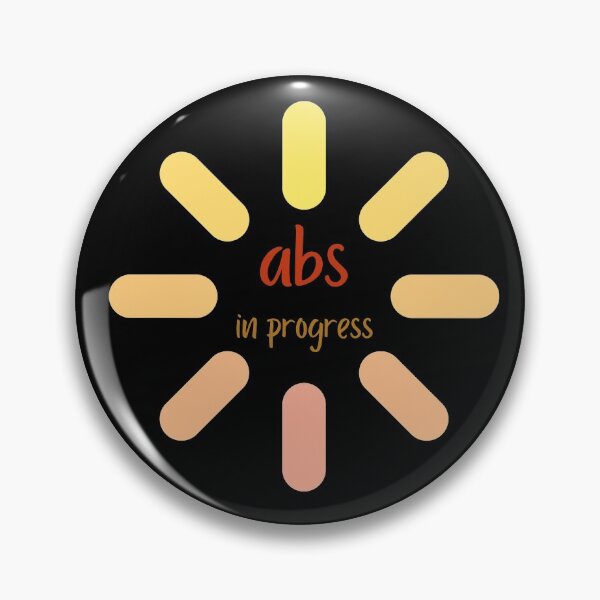 Item preview, abs in progress, abs, 6 pack, progress, abs in progress funny, abs in progress text, six pack abs designed and sold by helkav.