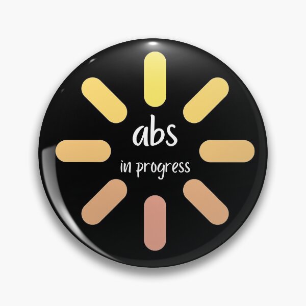 Item preview, abs in progress, abs, 6 pack, progress, abs in progress funny, abs in progress text, six pack abs designed and sold by helkav.