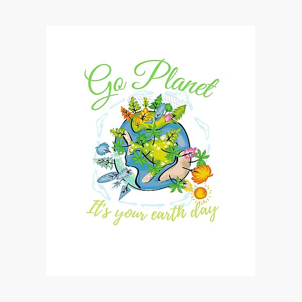 Item preview, Go Planet it's your earth day-Earth day-Go to planet Earthday designed and sold by sekson.