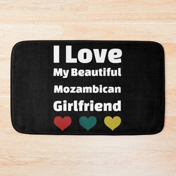 Item preview, I Love My Beautiful Mozambican Girlfriend - Mozambique Girlfriend designed and sold by DiceNLDesigns.