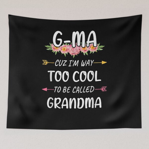 Item preview, G Ma Cuz I'm Too Cool To Be Called Grandma Mother's Day Gift  designed and sold by venitamara.