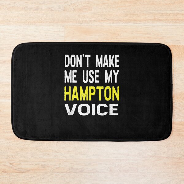 Item preview, Dont Make Me Use My Hampton Voice Funny Name Personalized Gift  designed and sold by venitamara.