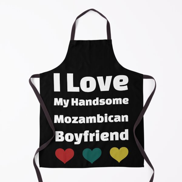 Item preview, I Love My Handsome Mozambican Boyfriend - Mozambique Boyfriend designed and sold by DiceNLDesigns.