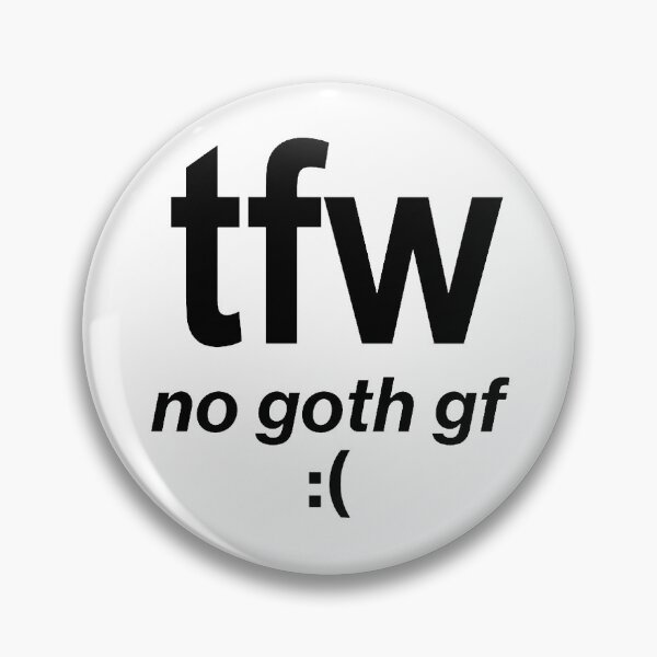 Artikelvorschau, tfw no goth gf :( entworfen und verkauft von FallenFeline.