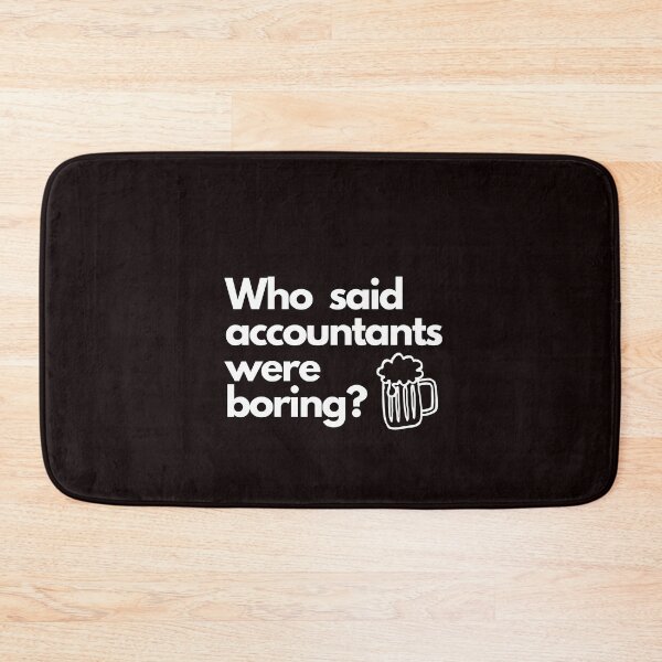 Item preview, Who said accountants were boring? designed and sold by Evartdesign.