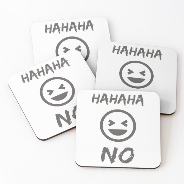 Item preview, Hahaha No Funny Saying Attitude Smiley designed and sold by DerEmmat.