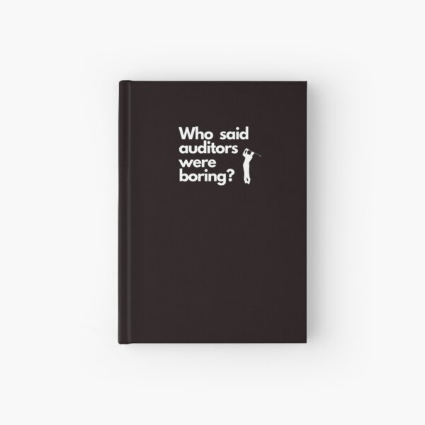 Item preview, Who said auditors were boring? designed and sold by Evartdesign.