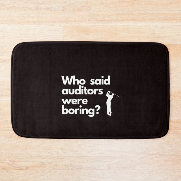 Item preview, Who said auditors were boring? designed and sold by Evartdesign.