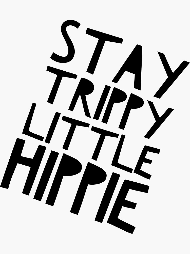 Stay Trippy by Katesortino
