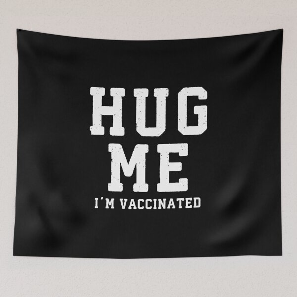 Item preview, Hug Me I'm Vaccinated #6 designed and sold by SalahBlt.