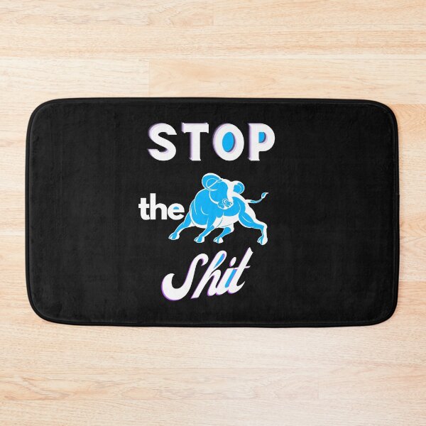 Item preview, Copy of   Stop The Bullshit designed and sold by Flirt-Teez.