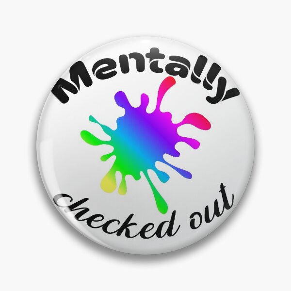 Item preview, Mentally Checked Out designed and sold by anm7.
