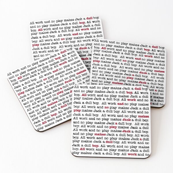 Item preview, All Work And No Play Makes Jack A Dull Boy - White designed and sold by PotentQuotable.