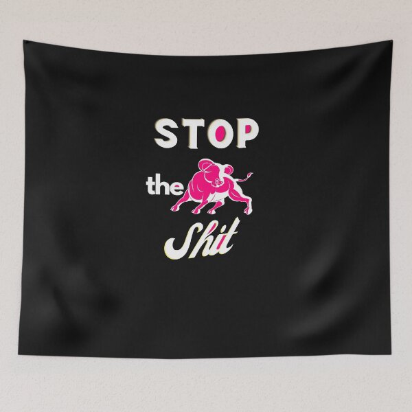 Item preview,  Stop The Bullshit designed and sold by Flirt-Teez.