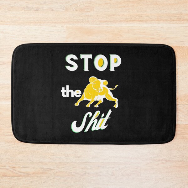Item preview,   Stop The Bullshit designed and sold by Flirt-Teez.