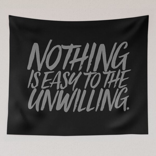 Item preview, Nothing is easy to the unwilling v.5 designed and sold by x1brett.