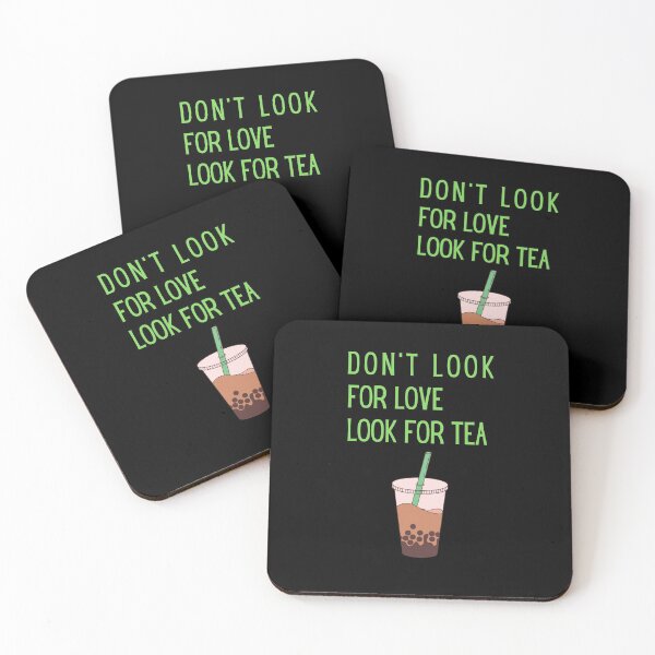 Artikelvorschau, Suchen Sie nicht nach Liebe suchen Sie nach Boba-Tee entworfen und verkauft von Davestre Designs.