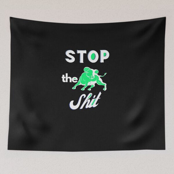 Item preview,   Stop The Bullshit designed and sold by Flirt-Teez.