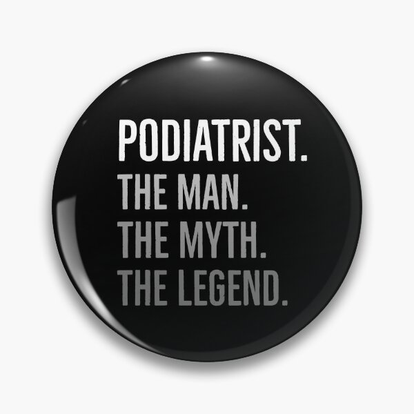 Item preview, Podiatrist The Man The Myth The Legend designed and sold by Luna1Shop.