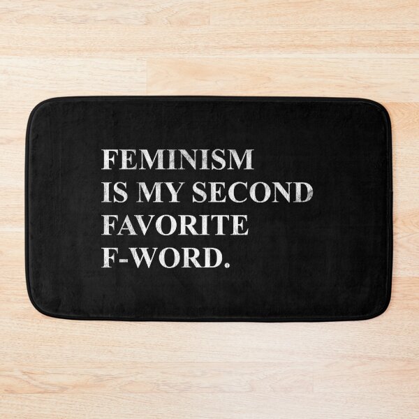 Item preview, Feminism Is My Second Favorite F-Word designed and sold by RoguePixel.
