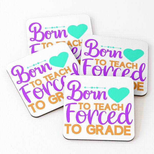 Item preview, Born To Teach Forced To Grade designed and sold by LemonCreations.