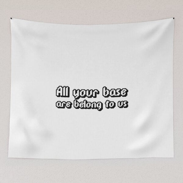 Item preview, all your base are belong to us designed and sold by Sinovius.