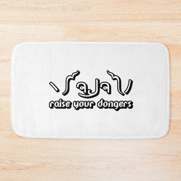 Item preview, raise your dongers designed and sold by Sinovius.