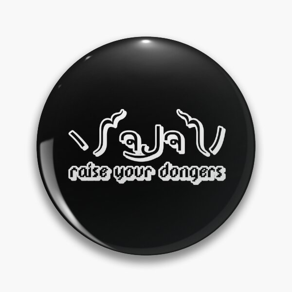 Item preview, raise your dongers designed and sold by Sinovius.