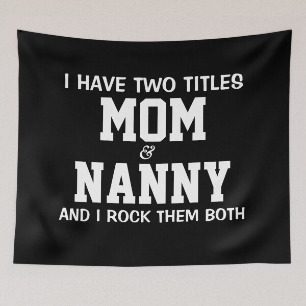Item preview, Mom And Nanny designed and sold by Gmaish.